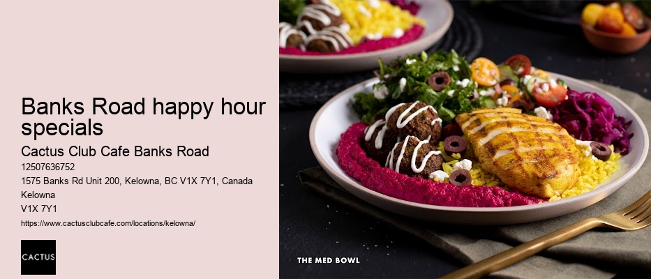 Cactus Club Cafe Banks Road reservations online