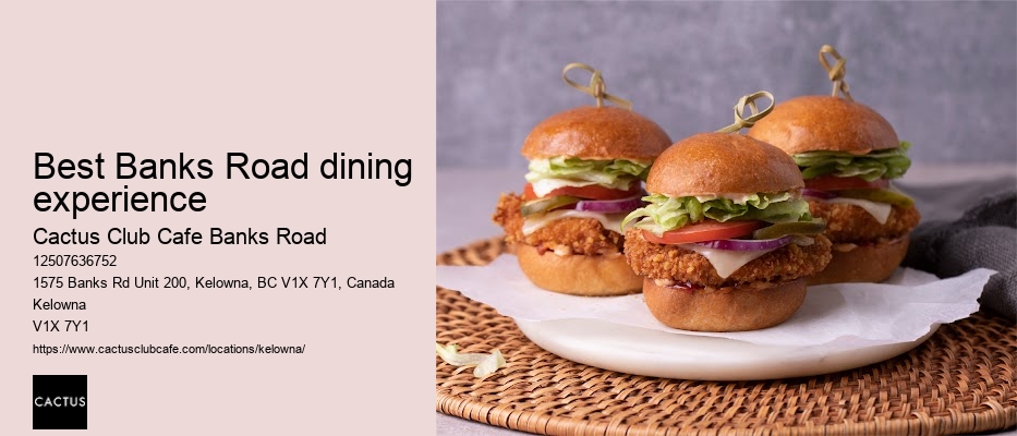 Cactus Club Cafe Banks Road weekend specials