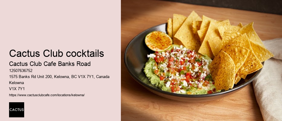 Cactus Club Cafe Banks Road reservation updates