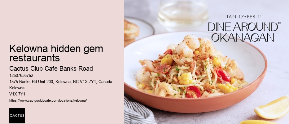Kelowna restaurant with signature dishes