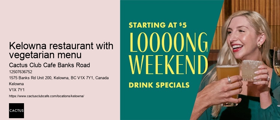 Kelowna restaurant with cocktail pairing dinners
