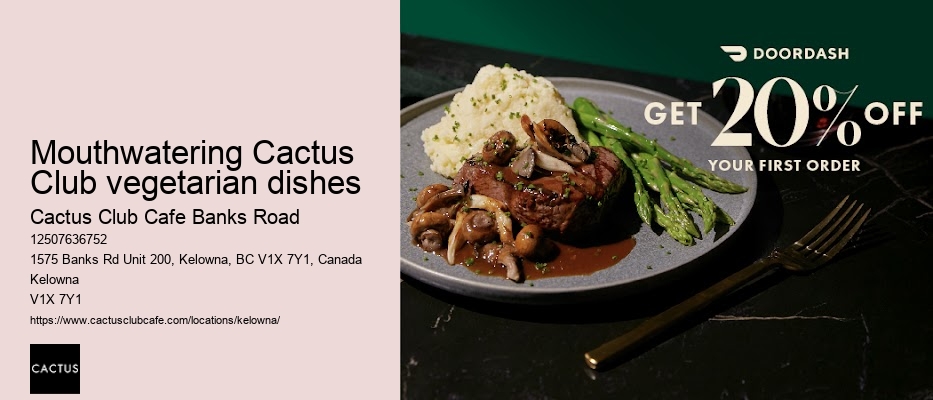 Cactus Club fine dining options