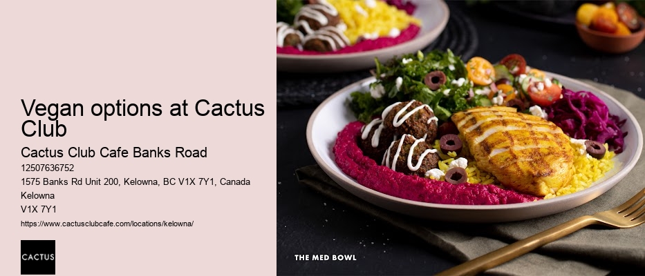 Cactus Club Cafe Banks Road innovative cuisine